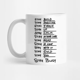 "Stay ..." list Mug